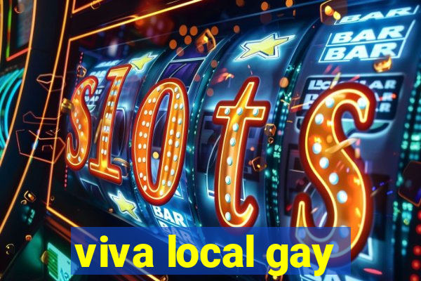 viva local gay